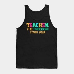 Teacher The Freedom Tour 2024 School's Out For Summer Tank Top